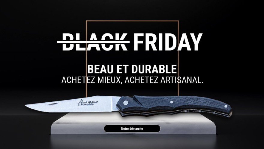 Pas de black Friday pour les couteaux de Laguiole pliants artisanaux Benoit l'Artisan