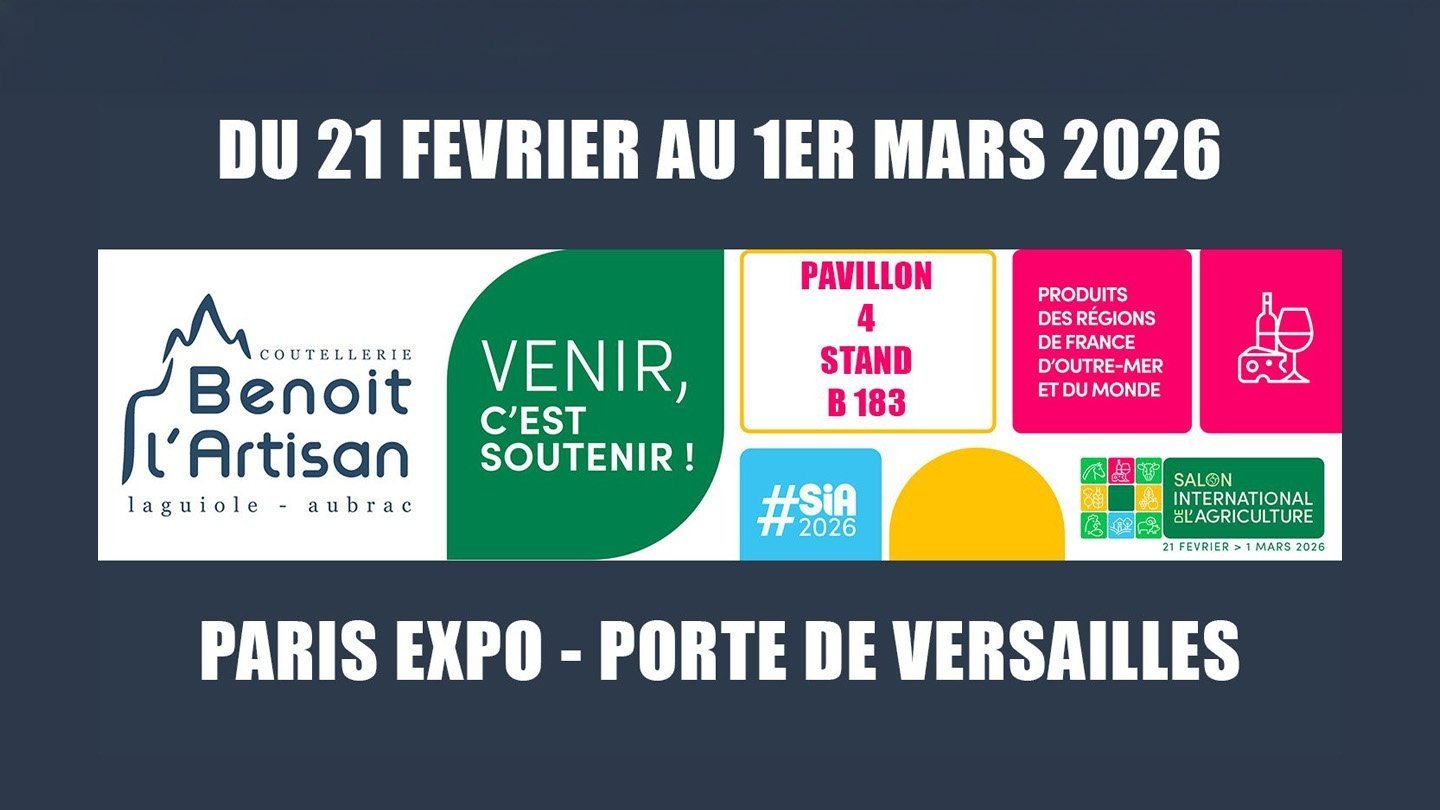 Salon International de l'Agriculture 2026 - Benoit l'Artisan - Fabricant de couteaux de Laguiole depuis 1999